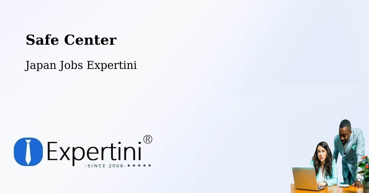 Safe Center - Japan Jobs Expertini